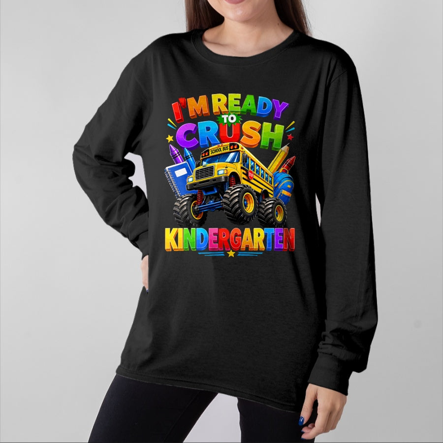 Best Student Shirt, Funny Back To School UnisexT-Shirt/Hoodie/Sweatshirt HLT00 - I_m Ready to Crush Kindergarten Back to School Boys Girls T-Shirt