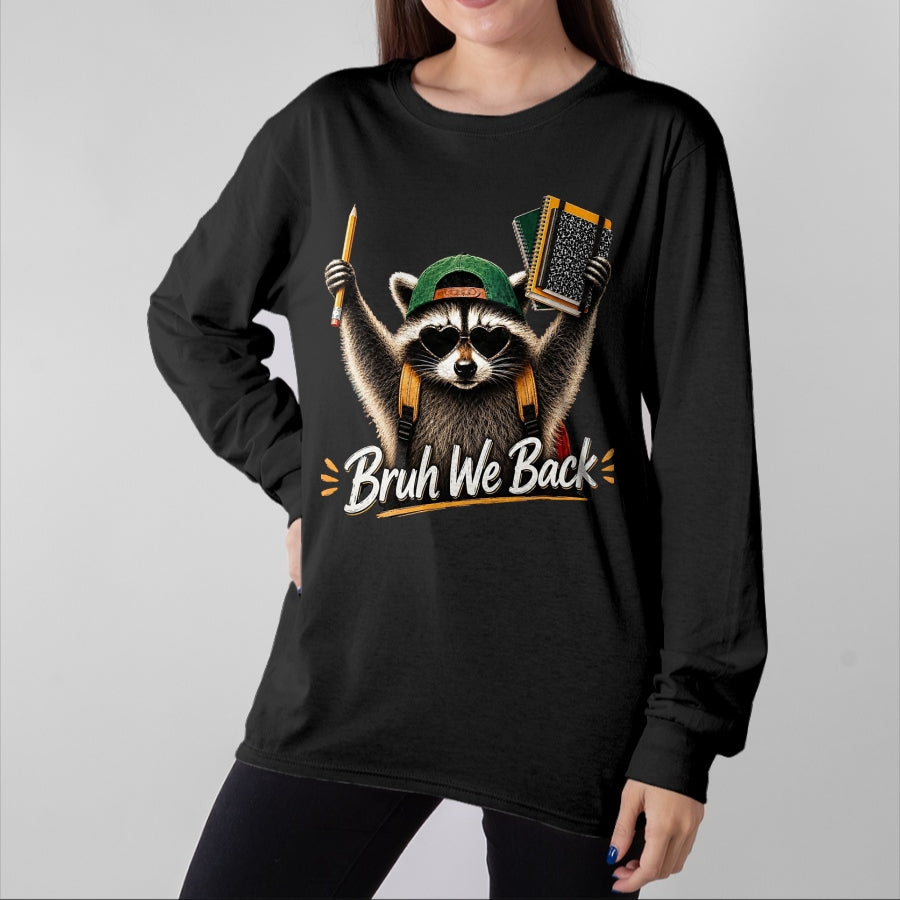 Best Student Shirt, Funny Back To School UnisexT-Shirt/Hoodie/Sweatshirt HLT00 - Funny Back to School Raccoon Bruh We Back for Boys Girls T-Shirt, Men, Black, 3X-Large