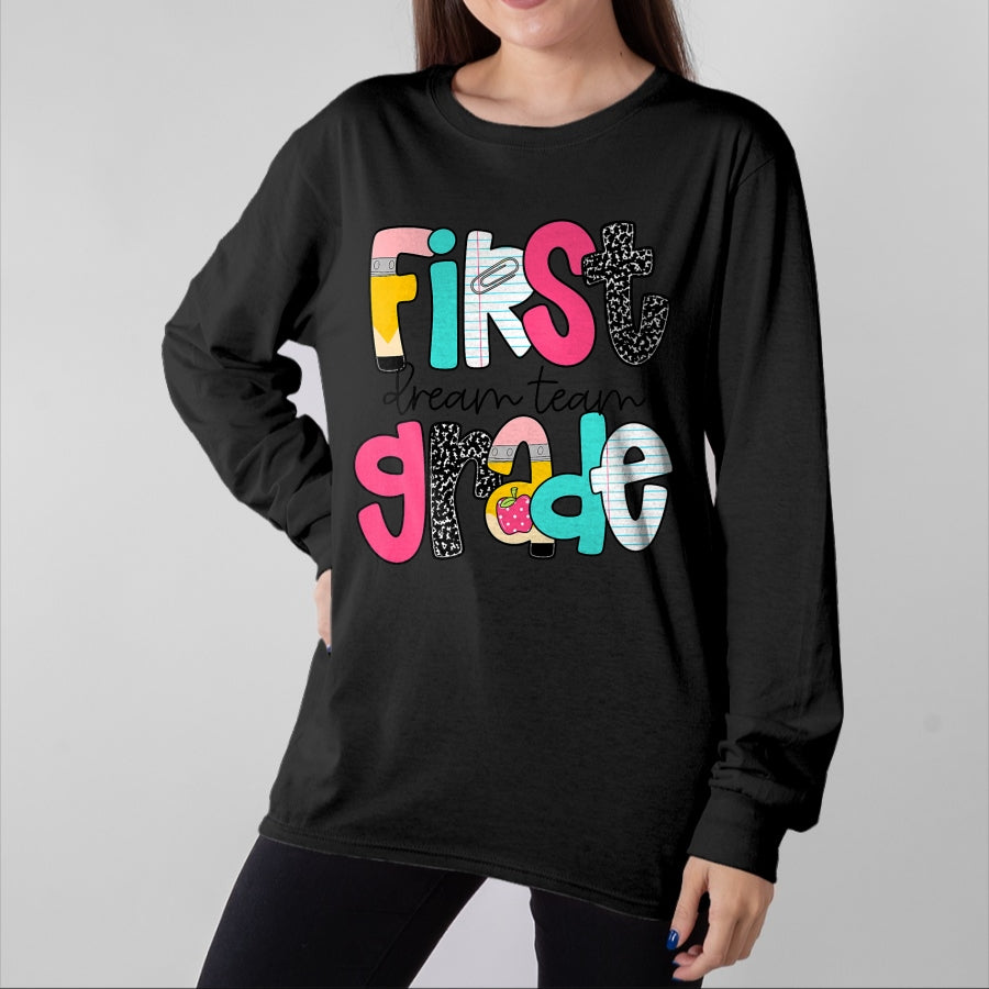 Best Student Shirt, Funny Back To School UnisexT-Shirt/Hoodie/Sweatshirt HLT00 - First Grade Dream Team Back to School 1st Grade Teacher T-Shirt