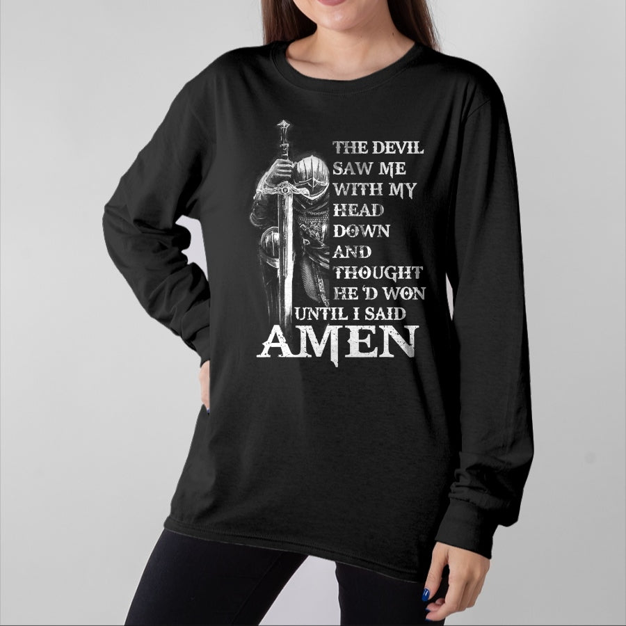 Christian Tee, Christian Faith Unisex T-Shirt/Hoodie/Sweatshirt HLT00 - Knight Templar Christian Warrior Of God Devil I Said Amen T-Shirt
