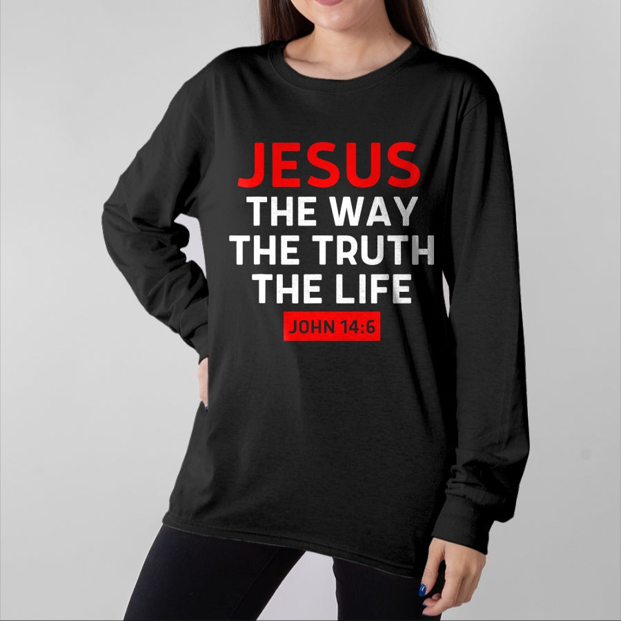 Christian Tee, Christian Faith Unisex T-Shirt/Hoodie/Sweatshirt HLT00 - Jesus The Way Truth Life John 14 6 Christian Bible Verse T-Shirt (2)