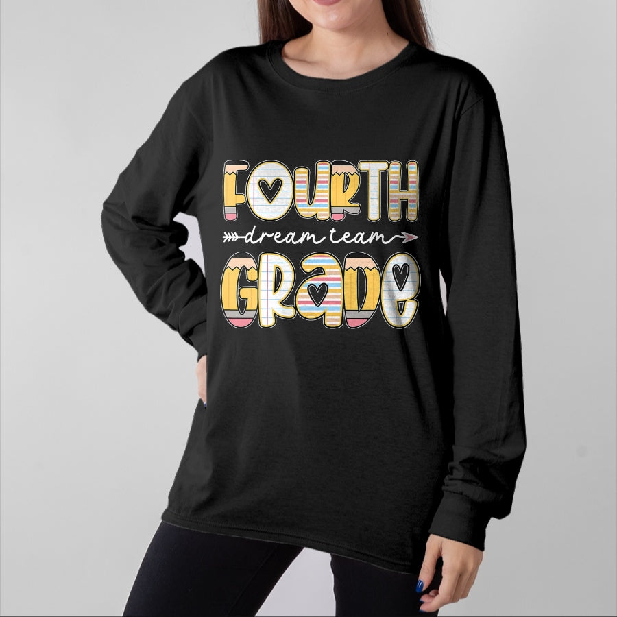 Best Student Shirt, Funny Back To School UnisexT-Shirt/Hoodie/Sweatshirt HLT00 - 4th Grade Dream Team Back to School Teacher Student Kids T-Shirt