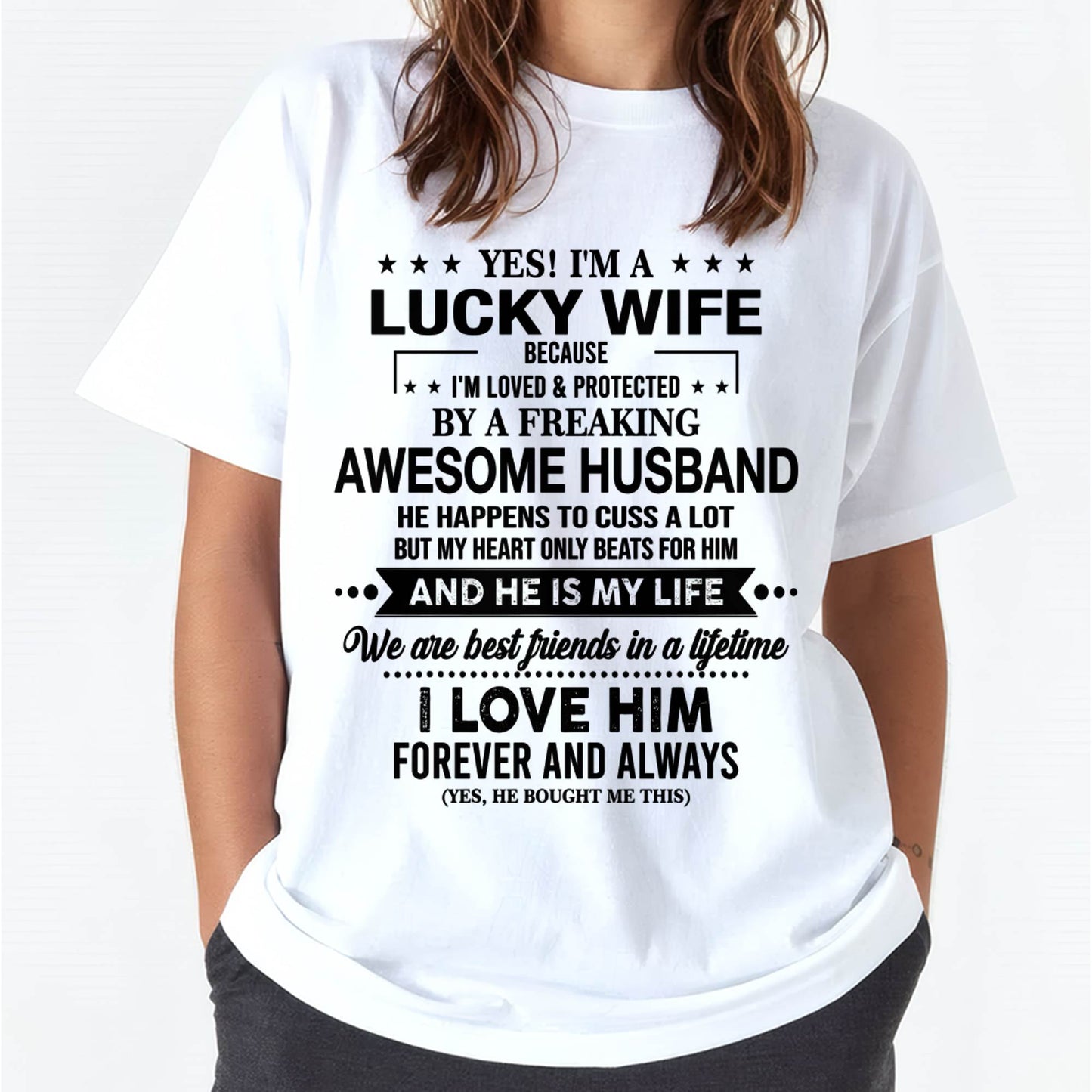 YES! I'M A LUCKY WIFE BECAUSE I'M LOVED & PROTECTED BY A FREAKING AWESOME HUSBAND - FROM HUSBAND - virgo00 (SKU26T-01272-00)