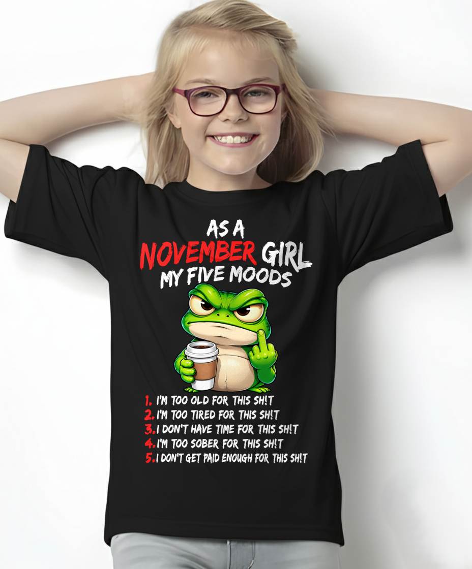 NOVEMBER SHIRT November Girl, My 5 Moods - For Women - Virgo11 (SKU2610-03-11)