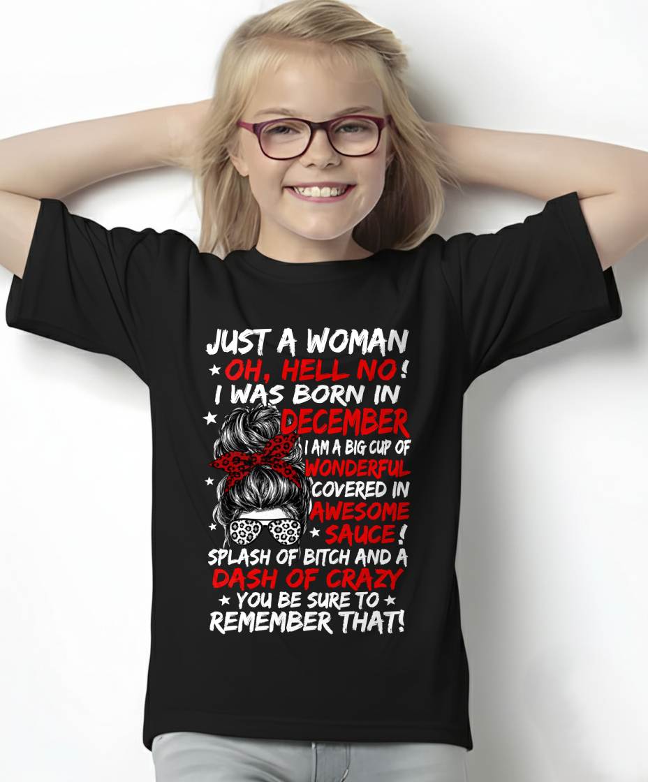 DECEMBER SHIRT, JUST A WOMAN OH, HELL NO! – FOR WOMEN – VIRGO12 (SKU2607-259-12)