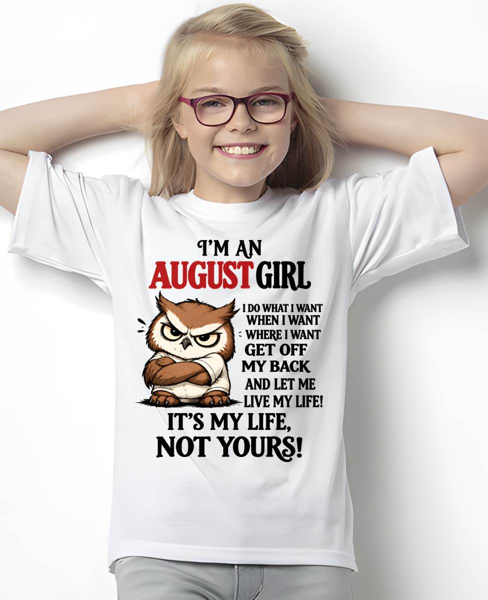 AUGUST SHIRT It's My Life, Not Yours - For Women - Virgo08 (SKU2609-328-08)