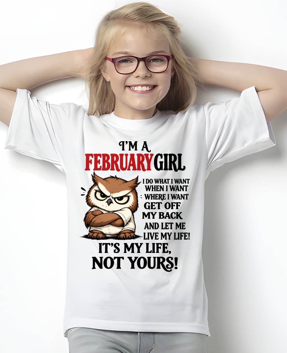 FEBRUARY SHIRT It's My Life, Not Yours - For Women - Virgo02 (SKU2609-328-02)