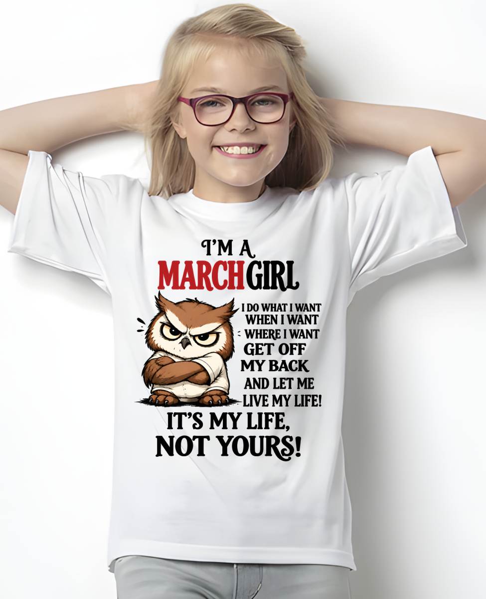 MARCH SHIRT It's My Life, Not Yours - For Women - Virgo03 (SKU2609-328-03)