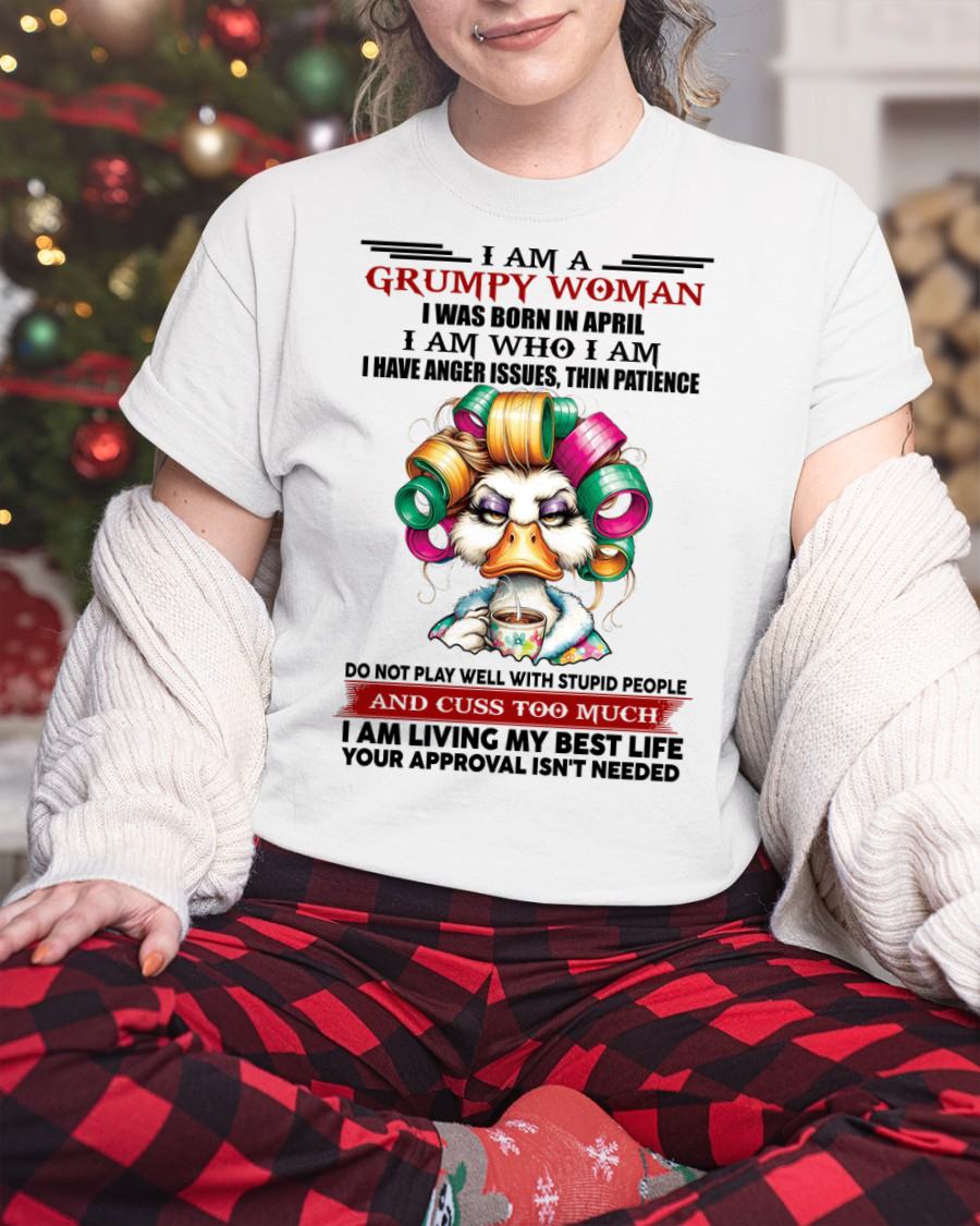 APRIL - GRUMPY WOMAN - BIRTHDAY SHIRT FOR WOMEN - FMA / Virgo04 (SKU26T-01-22-04)