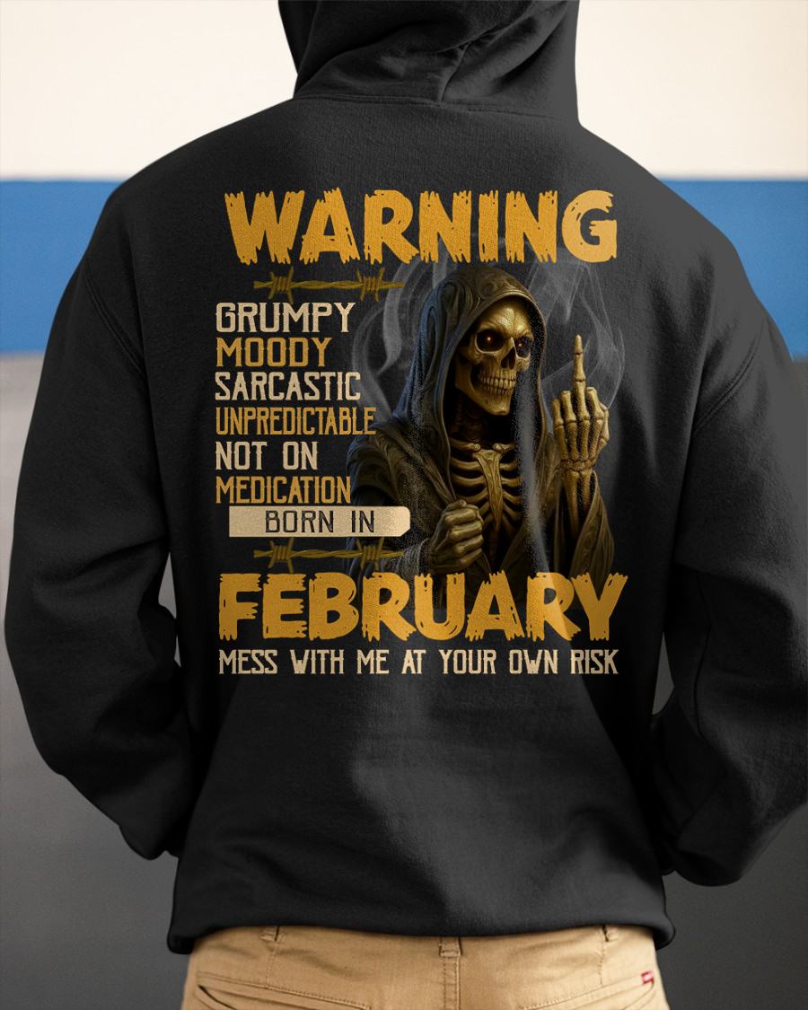 FEBRUARY - WARNING GRUMPY MOODY - BIRTHDAY T-SHIRT FOR MEN - Virgo02 (SKU26T-01-07-02)