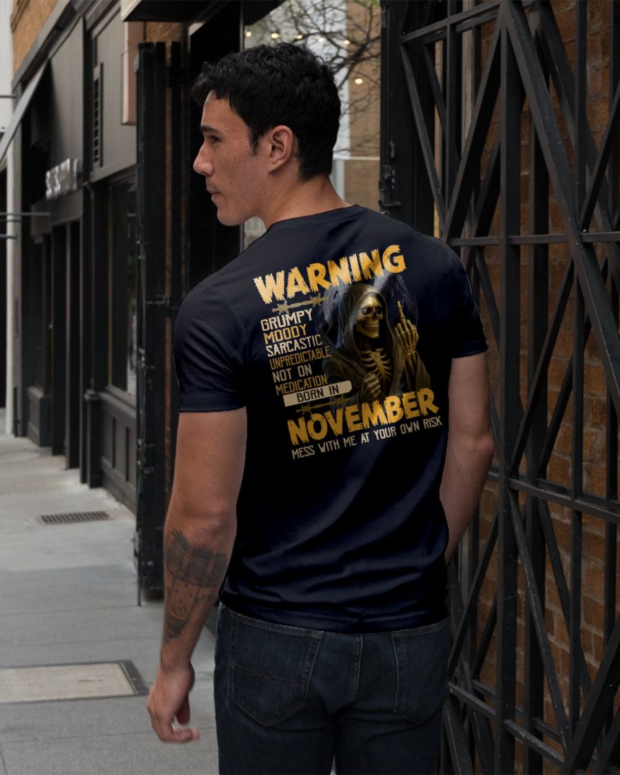 NOVEMBER - WARNING GRUMPY MOODY - BIRTHDAY T-SHIRT FOR MEN - Virgo11 (SKU26T-01-07-11)