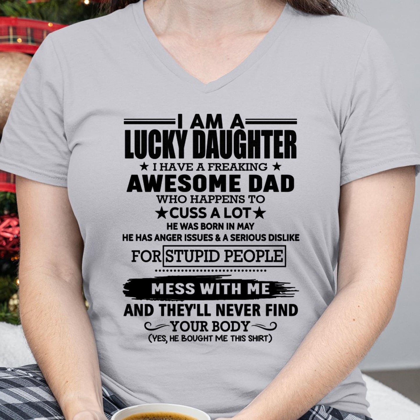 May - I'm Lucky Daughter - Gift for Daughter from Dad - Virgo05 (SKU-T1406DD-05)