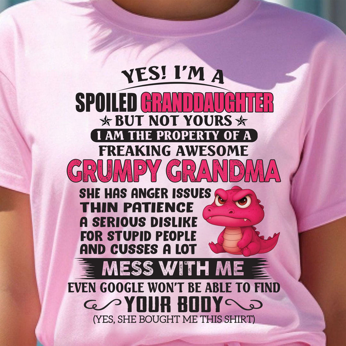 YES, I'M A SPOILED GRANDDAUGHTER - GIFT FROM GRANDMA - virgo00 (SKU09-96-00)
