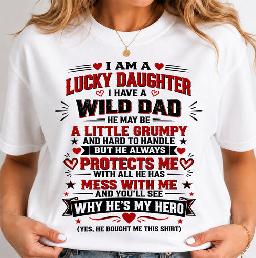 SHIRT I'm A Lucky Daughter - From Dad - To Daughter - Virgo00 (SKU2609-240)