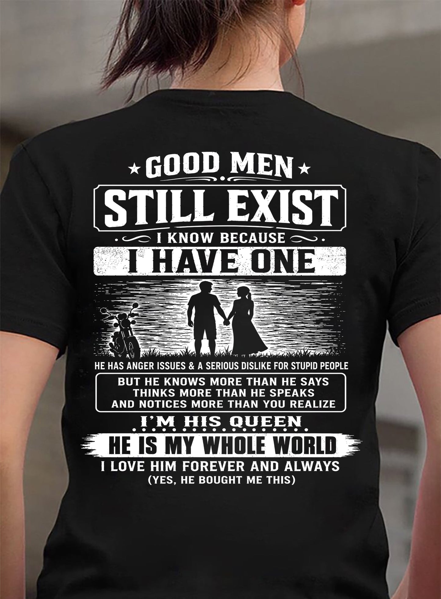 GOOD MEN STILL EXIST I KNOW BECAUSE HAVE ONE - Perfect gift for your girlfriend or wife From Husband - virgo00 (SKU2608-562-00)