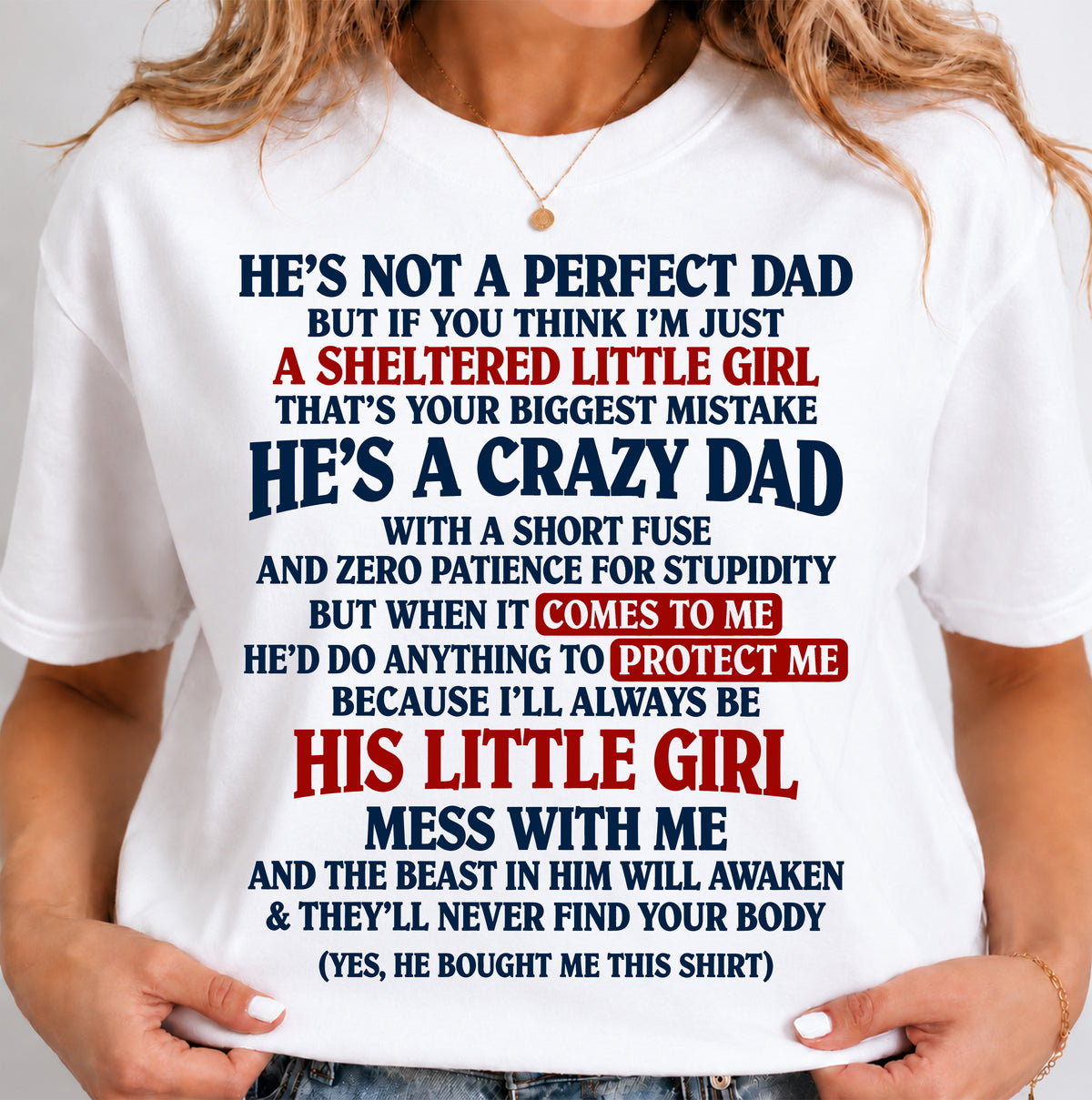 SHIRT He's A Crazy Dad - From Dad - To Daughter - Virgo00 (SKU2609-92)