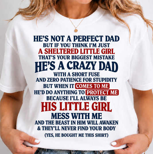 SHIRT He's A Crazy Dad - From Dad - To Daughter - Virgo00 (SKU2609-92)