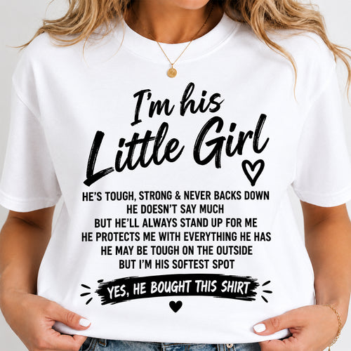 SHIRT I'm His Little Girl - From Grandpa - To Granddaughter - Virgo00 (SKU2609-169)