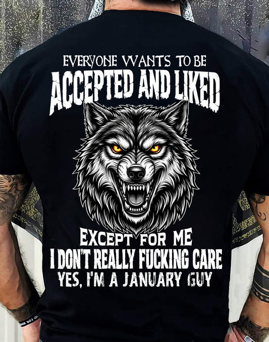 JANUARY SHIRT, BE ACCEPTED AND LIKED - FOR MEN-VIRGO01 (SKU2607-10-01)