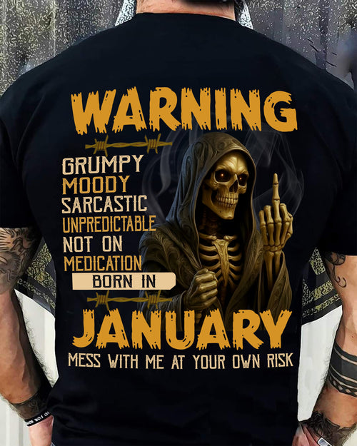 JANUARY - WARNING GRUMPY MOODY - BIRTHDAY T-SHIRT FOR MEN - Virgo01 (SKU26T-01-07-01)