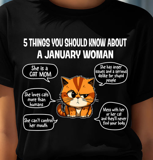 JANUARY SHIRT, 5 THINGS YOU SHOULD KNOW ABOUT THIS WOMAN - Virgo01 (SKU2604-312-01)