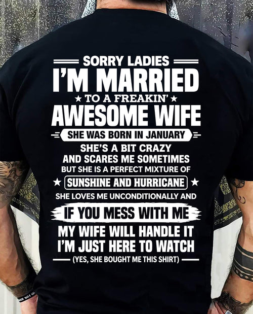 JANUARY SHIRT Sorry Ladies, I’m Married - From Wife - To Husband - Virgo01 (SKU2609-344-01)