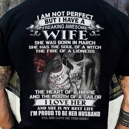 March - I Am Not Perfect But I Have A Freaking Awesome Wife - Gift For Husband From Wife - Virgo03 (SKU06-31-03)