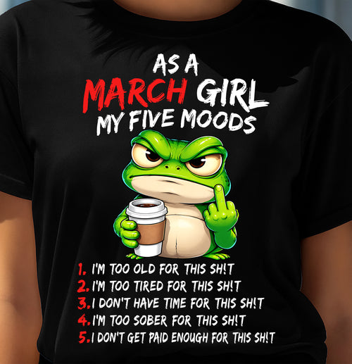 MARCH SHIRT March Girl, My 5 Moods - For Women - Virgo03 (SKU2610-03-03)