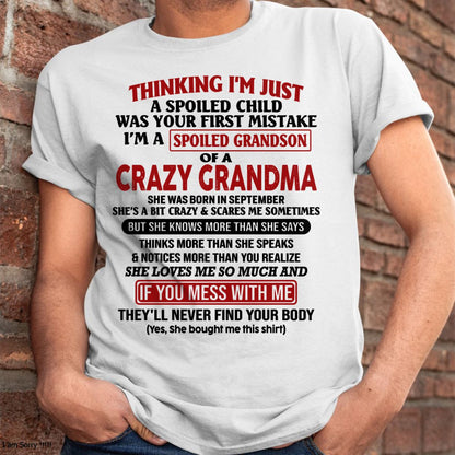 SEPTEMBER - I'M A SPOILED GRANDSON OF A CRAZY GRANDMA - From Grandma - virgo09 (SKU-GMS1-NTT09)