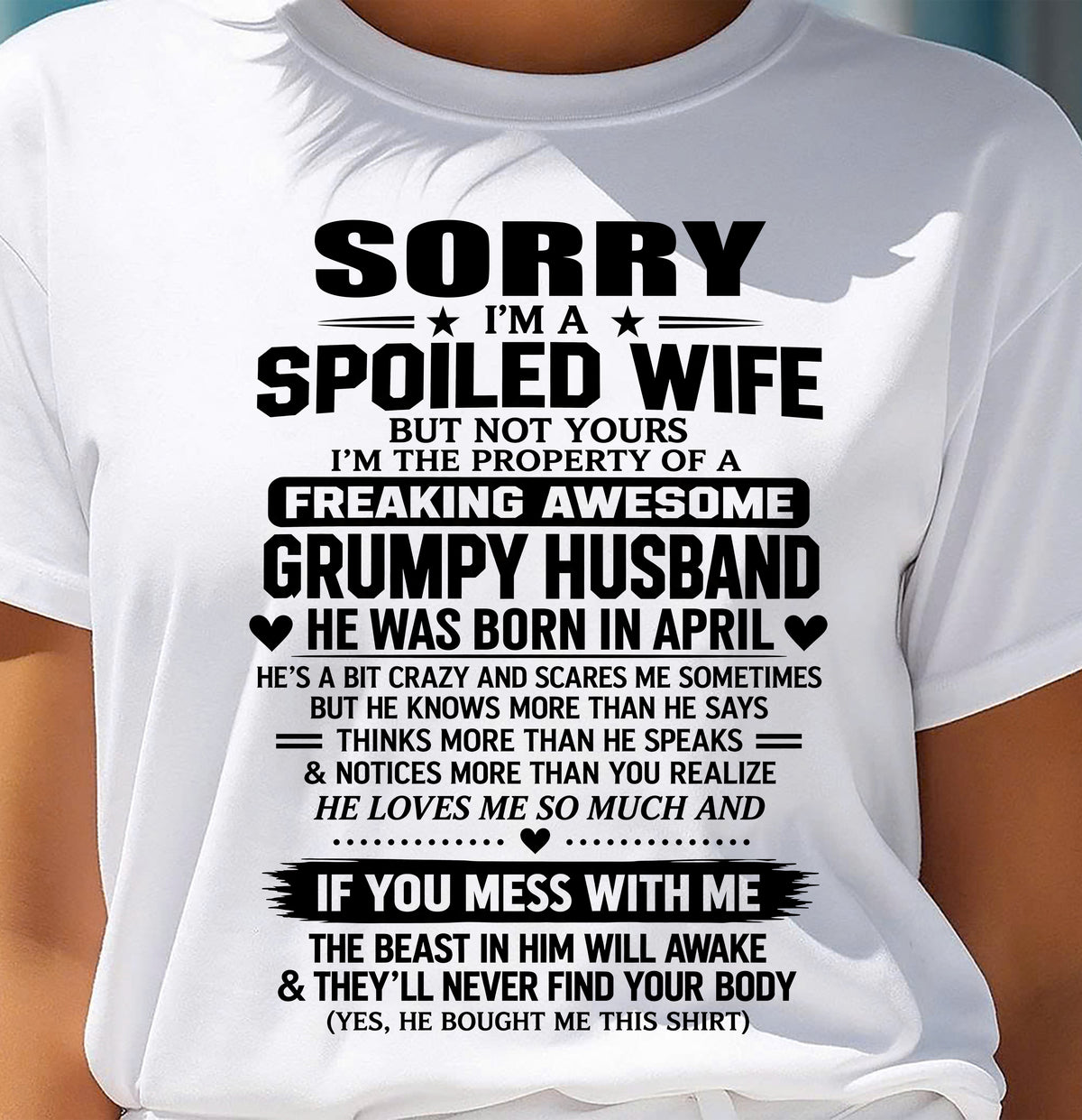 APRIL SHIRT Spoiled Wife – Taken By An Awesome Grumpy Husband - From Husband - To Wife - Virgo04 (SKU2610-107-04)