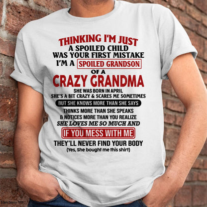 APRIL - I'M A SPOILED GRANDSON OF A CRAZY GRANDMA - From Grandma - virgo04 (SKU-GMS1-NTT04)