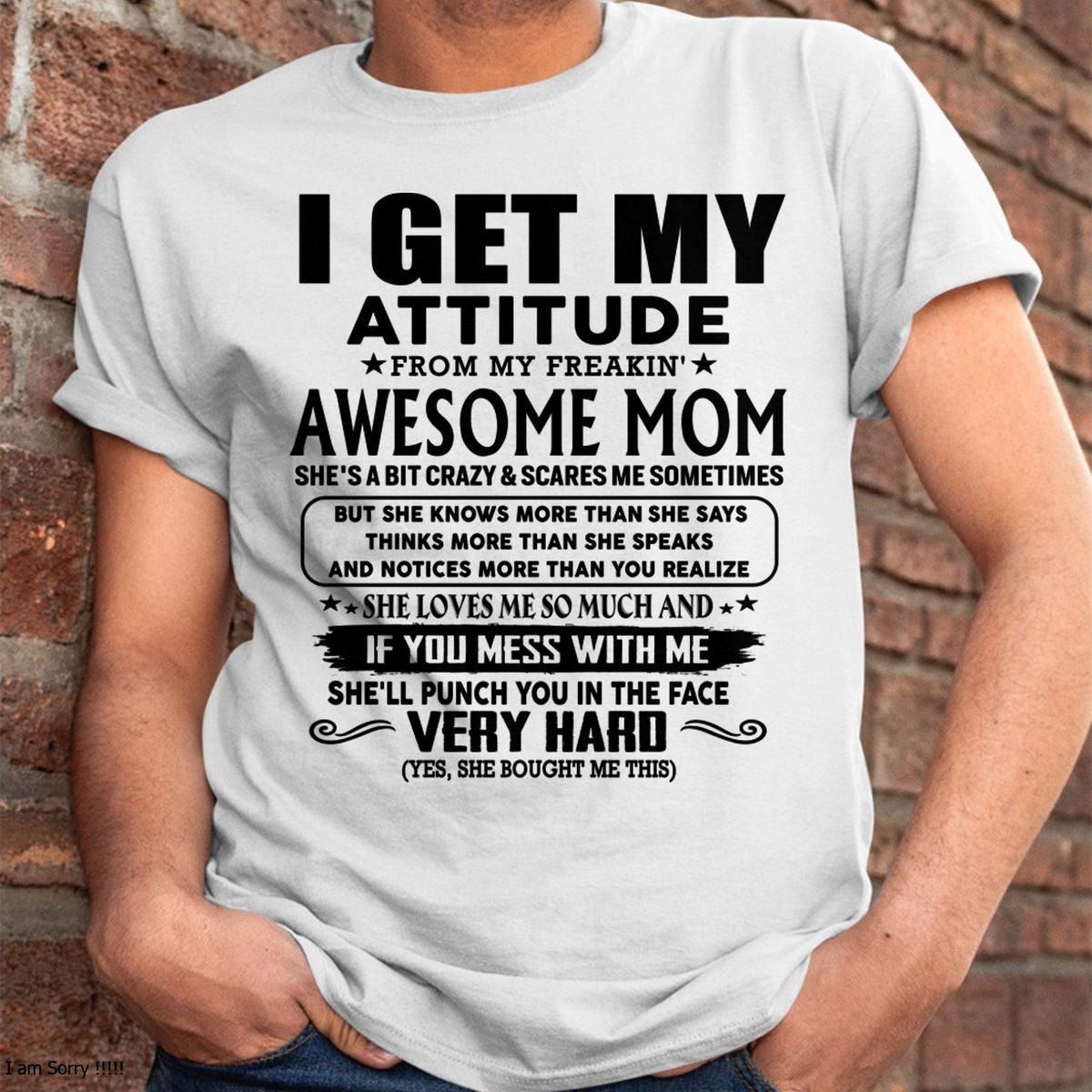 Thanks Mom - I GET MY ATTITUDE FROM MY FREAKIN' AWESOME MOM - Gift for Son and Daughter From Mom - virgo00 (SKU-TMD-CU-00)