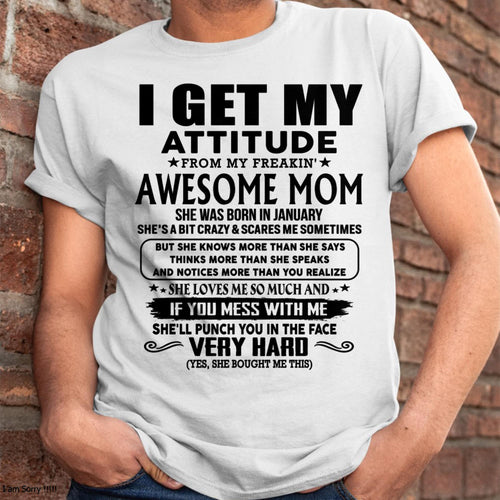 January - Thanks Mom - I GET MY ATTITUDE FROM MY FREAKIN' AWESOME MOM - Gift for Son and Daughter From Mom - virgo01 (SKU-TMD-CU-01)
