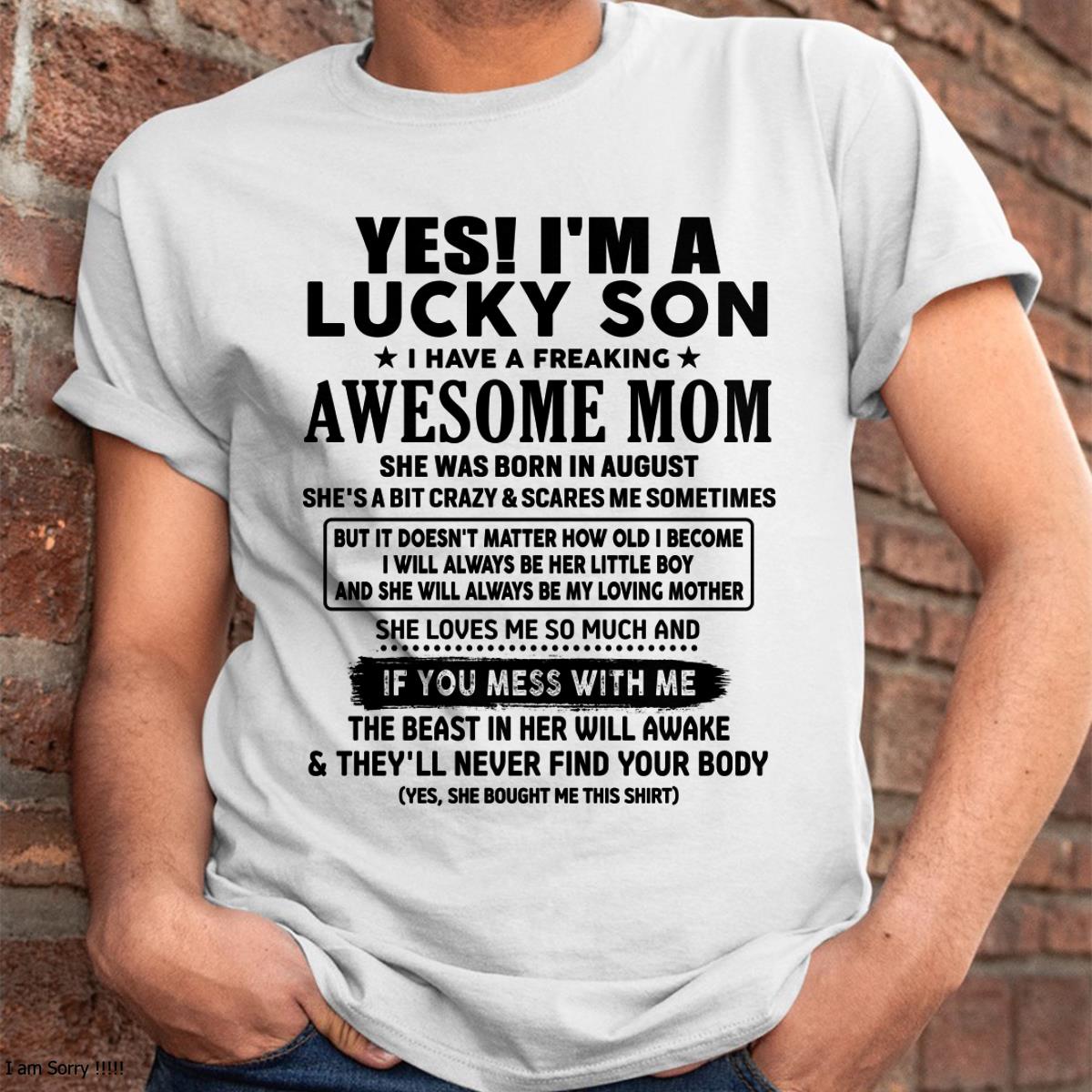 August - I am Lucky Son - Gift For Son From Mom - virgo08 - (SKU-T1206LMS-08)