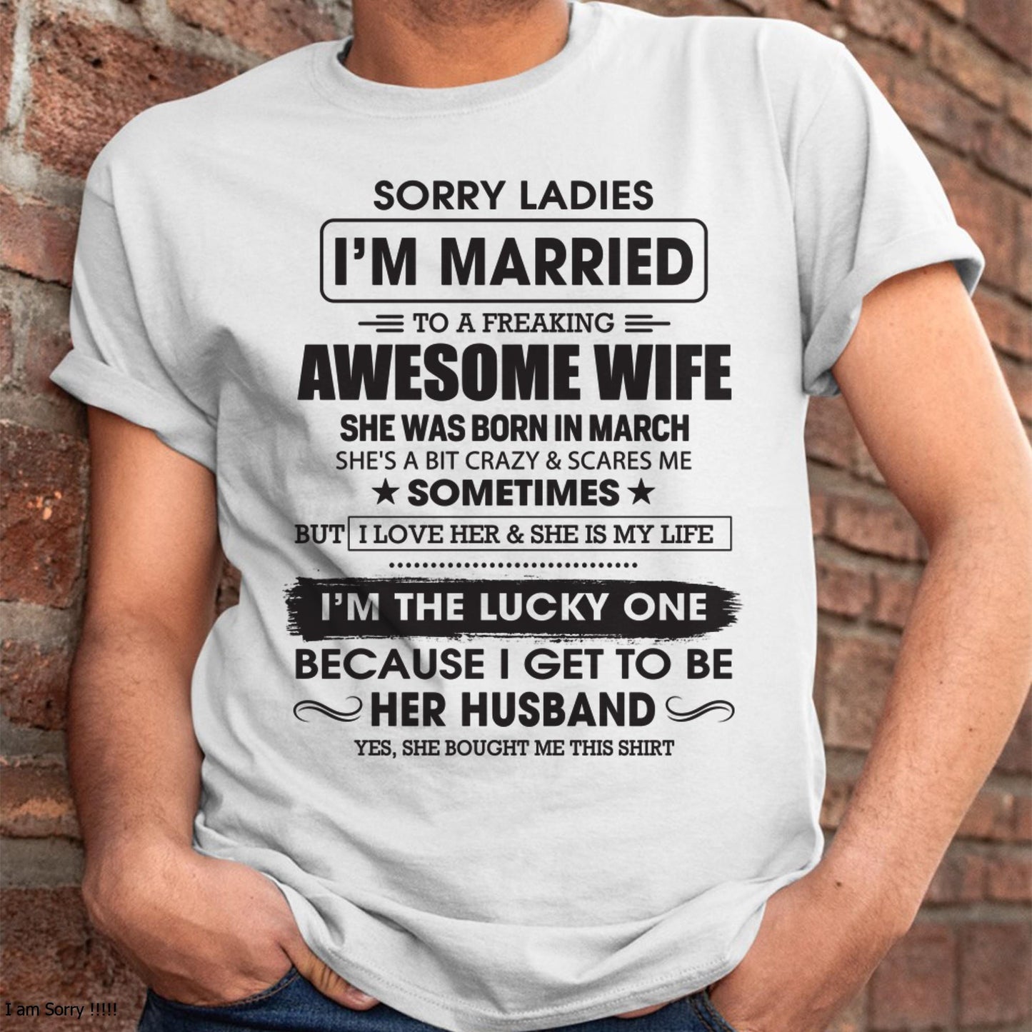 March - Sorry Ladies I'm Married To A Freaking Awesome Wife - Gift For Husband From Wife - Virgo03 (SKU06-45-03)