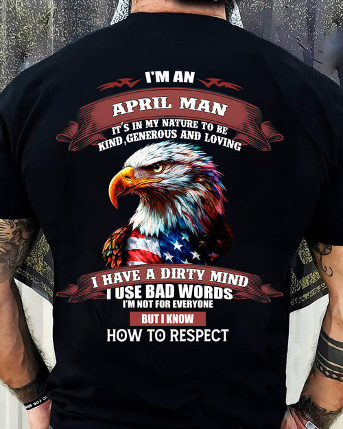 APRIL - KNOW HOW TO RESPECT - BIRTHDAY T-SHIRT FOR MEN - Virgo04 (SKU12-311-04)