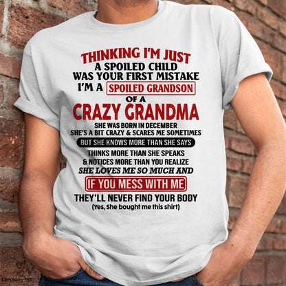 DECEMBER - I'M A SPOILED GRANDSON OF A CRAZY GRANDMA - From Grandma - virgo12 (SKU-GMS1-NTT12)