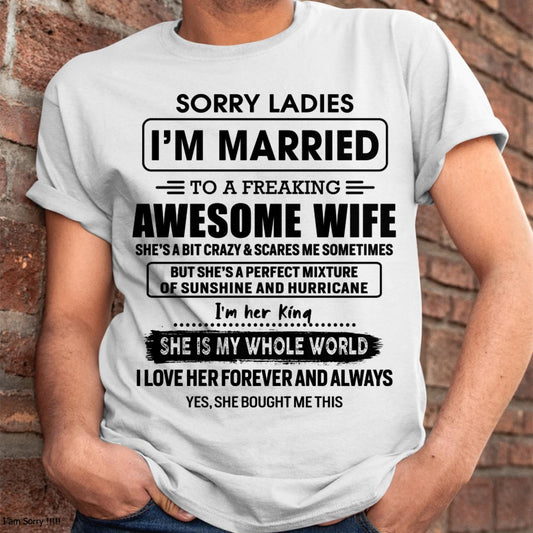 Sorry Ladies I Am Married To A Freaking Awesome Wife - Gift For Husband From Wife - Virgo00 (SKU-TWIFE-00)
