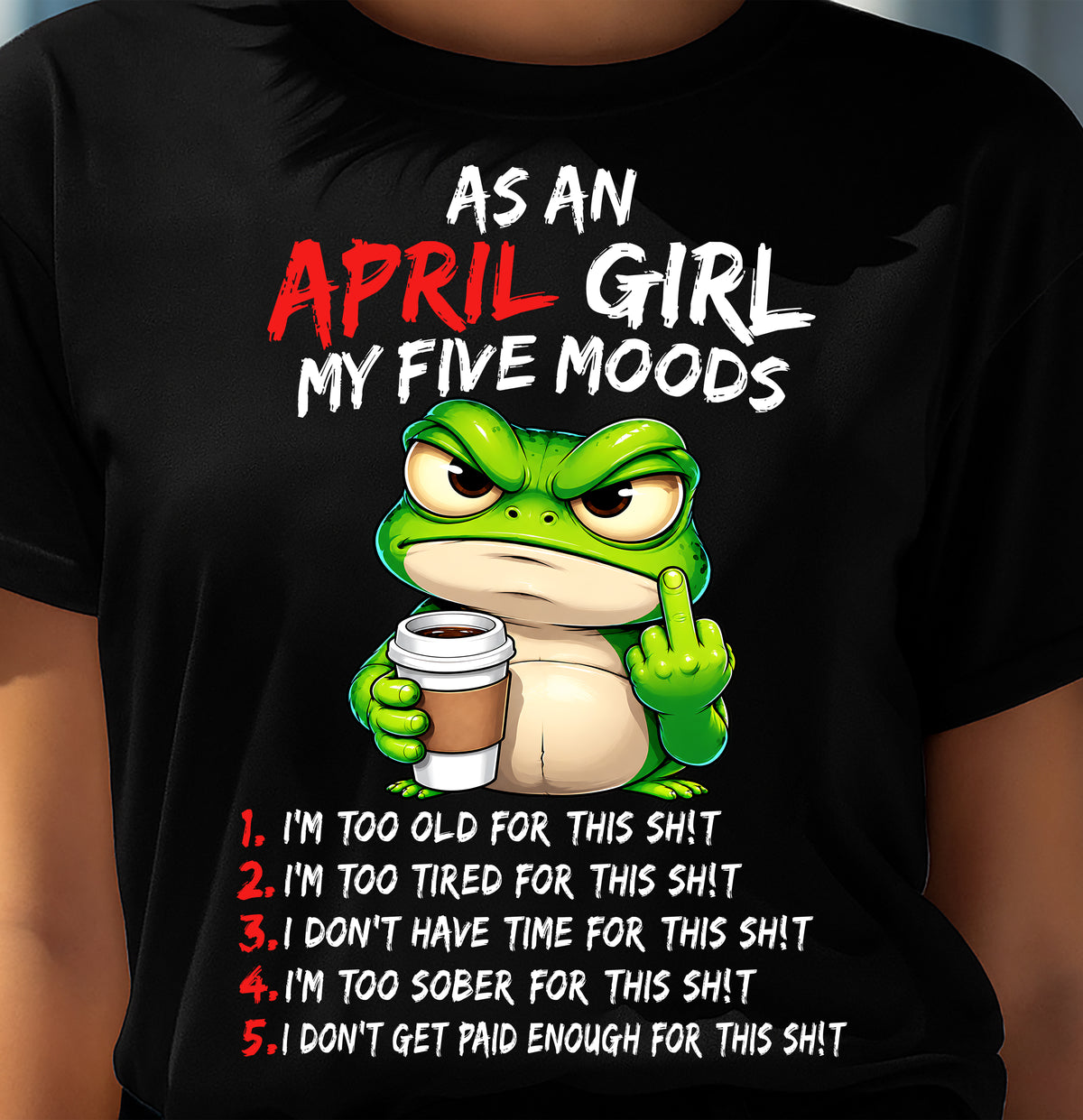 APRIL SHIRT April Girl, My 5 Moods - For Women - Virgo04 (SKU2610-03-04)