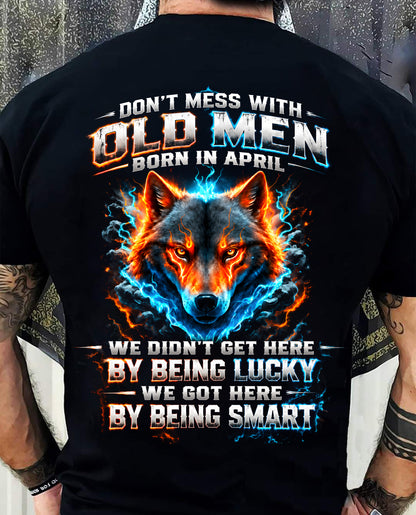 APRIL SHIRT Don't Mess With Old Men - For Men - Virgo04 (SKU2609-270-04)