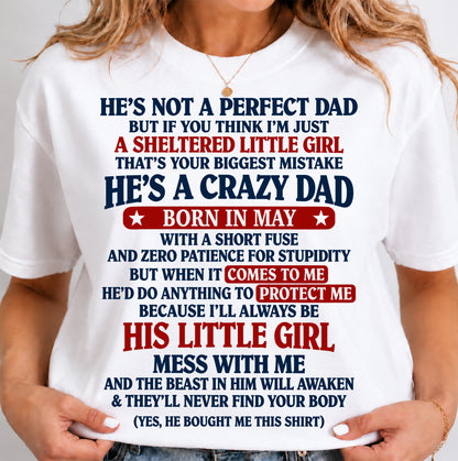 MAY SHIRT He's A Crazy Dad - From Dad - To Daughter - Virgo05 (SKU2609-92-05)