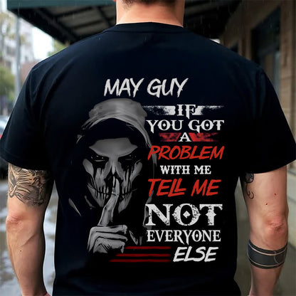 MAY - IF YOU GOT A PROBLEM WITH ME - BIRTHDAY T-SHIRT FOR MEN - Virgo05 (SKU12-251-05)