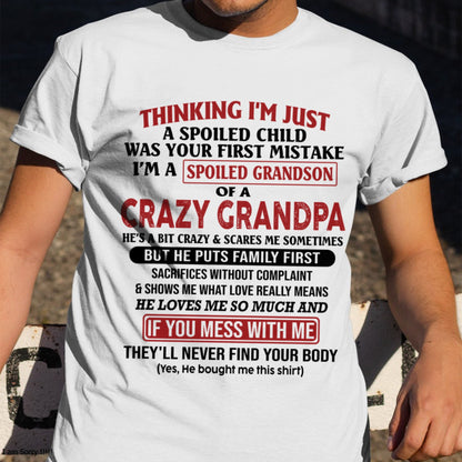 I'm A Spoiled Grandson Of A Crazy Grandpa T-Shirt – Birthday Gift From Grandpa / Man - virgo00 (SKU10-05-00)