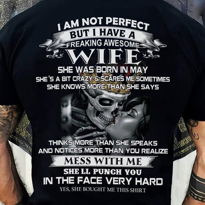 May - I Am Not Perfect But I Have A Freaking Awesome Wife - Gift For Husband From Wife - Virgo05 (SKU06-34-05)