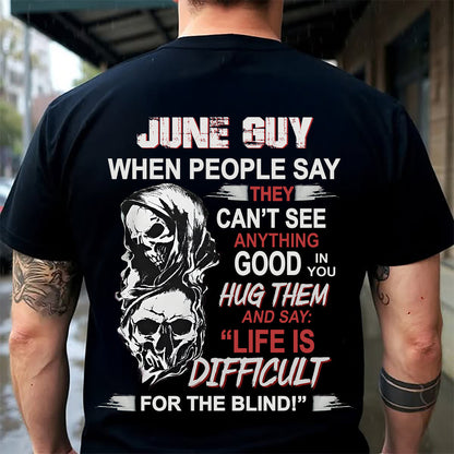 JUNE -  HUG THEM AND SAY... - BIRTHDAY T-SHIRT FOR MEN - Virgo06 (SKU12-253-06)