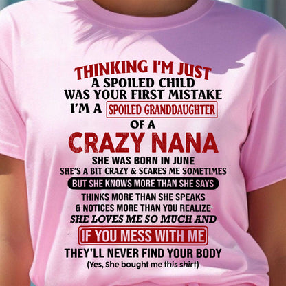 SPOILED GRANDDAUGHTER OF A CRAZY NANA T-SHIRT June Edition – From grandma to granddaughter - NTT06 (SKU07-129-06)