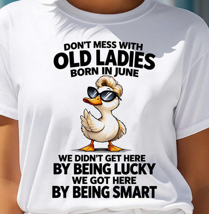 JUNE SHIRT Don't Mess With Old Ladies - For Women - Virgo06 (SKU2609-305-06)