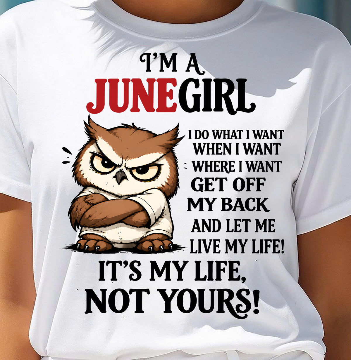 JUNE SHIRT It's My Life, Not Yours - For Women - Virgo06 (SKU2609-328-06)