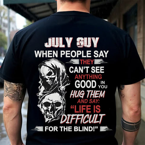 JULY -  HUG THEM AND SAY... - BIRTHDAY T-SHIRT FOR MEN - Virgo07 (SKU12-253-07)