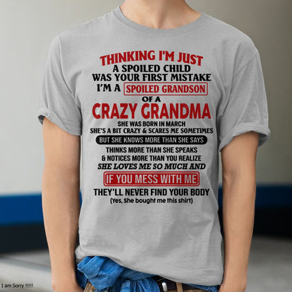 MARCH - I'M A SPOILED GRANDSON OF A CRAZY GRANDMA - From Grandma - virgo03 (SKU-GMS1-NTT03)